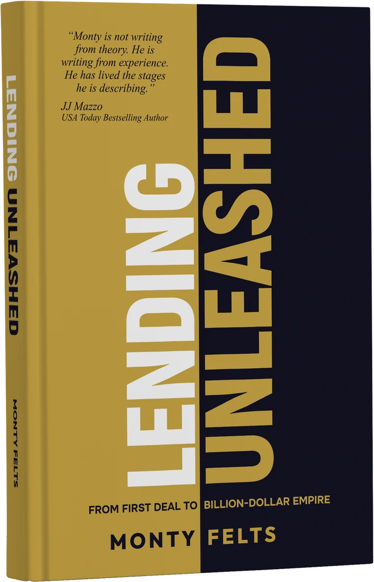Lending Unleashed by Monty Felts